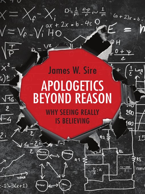 Title details for Apologetics Beyond Reason by James W. Sire - Available